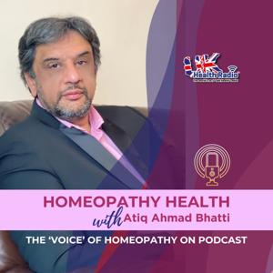 Homeopathy Health with Atiq Ahmad Bhatti by Atiq Ahmad Bhatti