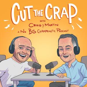 Cut the Crap with Craig and Martin by Martin Harvey and Craig Foote