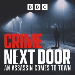 Crime Next Door by BBC Sounds