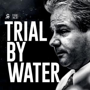Trial by Water by The Age and Sydney Morning Herald