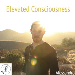Elevated Consciousness by Alessandro - Guided Light Healing