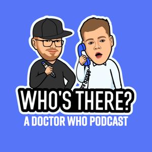 Who's There? | A Doctor Who Podcast by Red Archer Live/Crispy Pro
