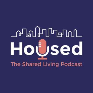 Housed: The Shared Living Podcast