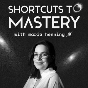 SHORTCUTS TO MASTERY 