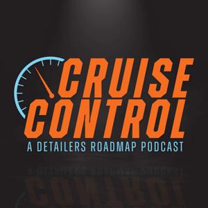 Detailers Roadmap Cruise Control by Detailers Roadmap with Kevin Davis