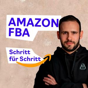 Amazon FBA - Schritt für Schritt by Marc Staller