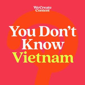 You Don't Know Vietnam