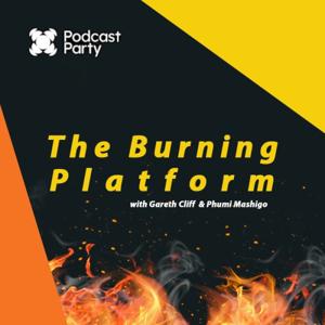 The Burning Platform by Podcast Party