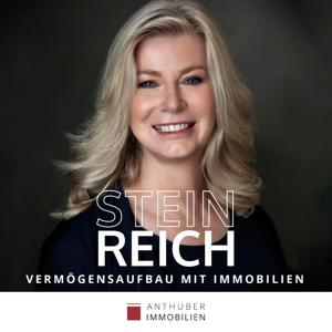 Steinreich - Vermögensaufbau mit Immobilien by Ute Anthuber - Investorin & Expertin für Immobilien
