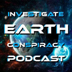 Investigate Earth Conspiracy Podcast by Do Without Fear Media