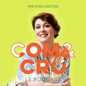 Com & Cru by Ewa Crétois