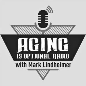 Aging Is Optional Radio