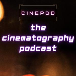 The Cinematography Podcast by The Cinematography Podcast