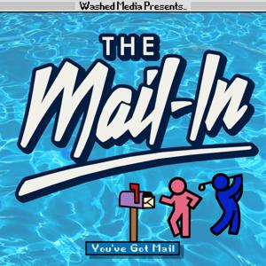 The Mail-In Podcast by The Mail-In