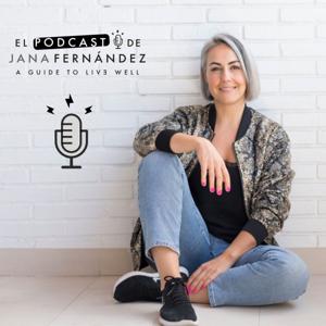 El podcast de Jana Fernández by Jana Fernández