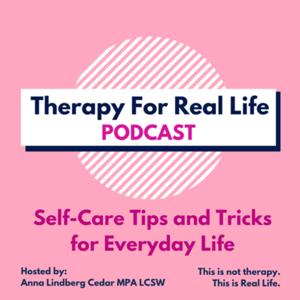 Therapy For Real Life Podcast