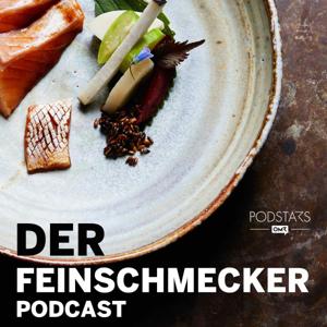 Der FEINSCHMECKER Podcast by Der FEINSCHMECKER