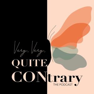 Very, Very, Quite Contrary Podcast