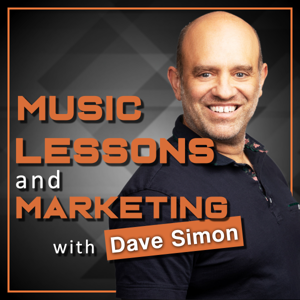 Music Lessons and Marketing by Dave Simon