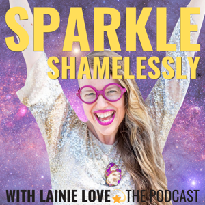 Sparkle SHAMELESSLY® with Lainie Love!