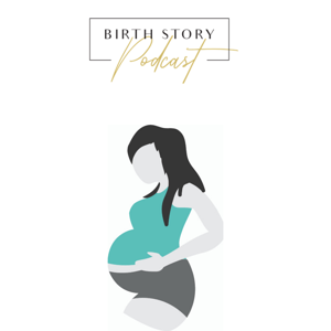Birth Story Podcast by Heidi Snyderburn