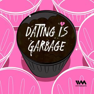 Dating Is Garbage