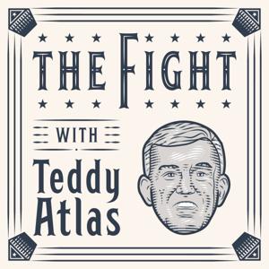 THE FIGHT with Teddy Atlas by Teddy Atlas