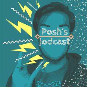 Posh's Jodcast