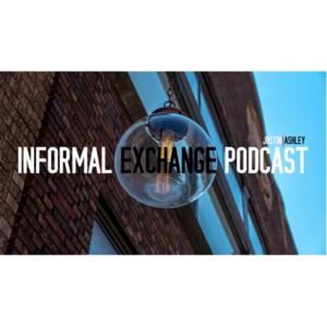 Informal Exchange Podcast
