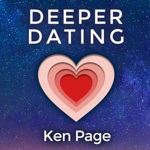 Deeper Dating Podcast by Ken Page, LCSW