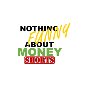 Nothing Funny About Money (Shorts)