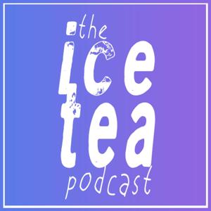 Ice Tea Podcast by Ice Tea Podcast with Meghan Kelleher and Neda Marie Valcheva