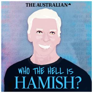 Who the Hell is Hamish? by The Australian