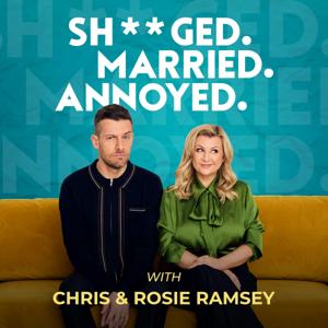 Sh**ged Married Annoyed by Chris & Rosie Ramsey