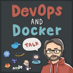 DevOps and Docker Talk: Cloud Native Interviews and Tooling by Bret Fisher