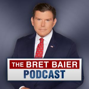 The Bret Baier Podcast by FOX News Radio