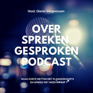 Over Spreken Gesproken Podcast by Glenn Vergoossen