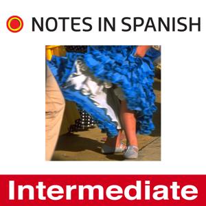 Notes in Spanish Intermediate by Notes in Spanish Intermediate