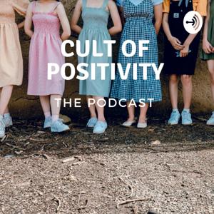 Cult of Positivity