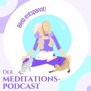 Bleib entspannt! Der Meditations-Podcast - Meditation & Silent Subliminals für magische Momente by Kathi Klaudel - Meditationslehrerin, Entspannungstrainerin & magische Audioproduzentin :)
