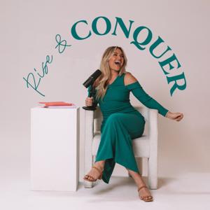 The Rise & Conquer Podcast by Georgie Stevenson