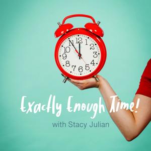 Exactly Enough Time by Stacy Julian
