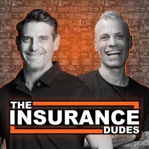 The Insurance Dudes by The Insurance Dudes: Craig Pretzinger & Jason Feltman