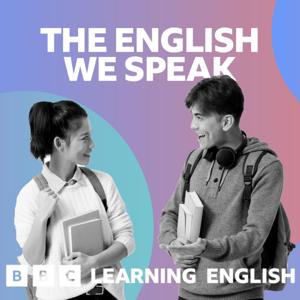 The English We Speak by BBC Radio