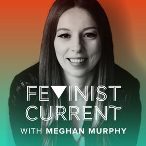 Feminist Current by Meghan Murphy