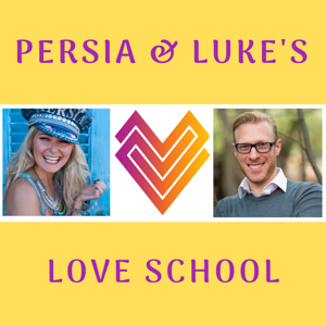 Persia & Luke's Love School