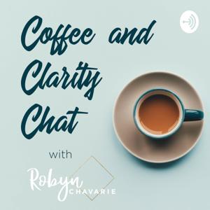 Coffee and Clarity Chat with Robyn Chavarie