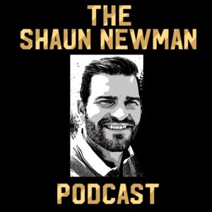 Shaun Newman Podcast by Shaun Newman