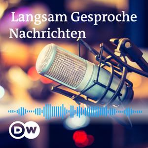 Langsam gesprochene Nachrichten | Audios | DW Deutsch lernen by DW.COM | Deutsche Welle