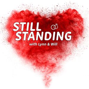 Still Standing with Lynn & Will
